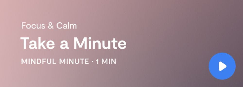 Mindful Minute