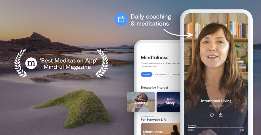 Mindfulness app: daily coaching and meditations, 'Best Meditation App' — Mindful Magazine
