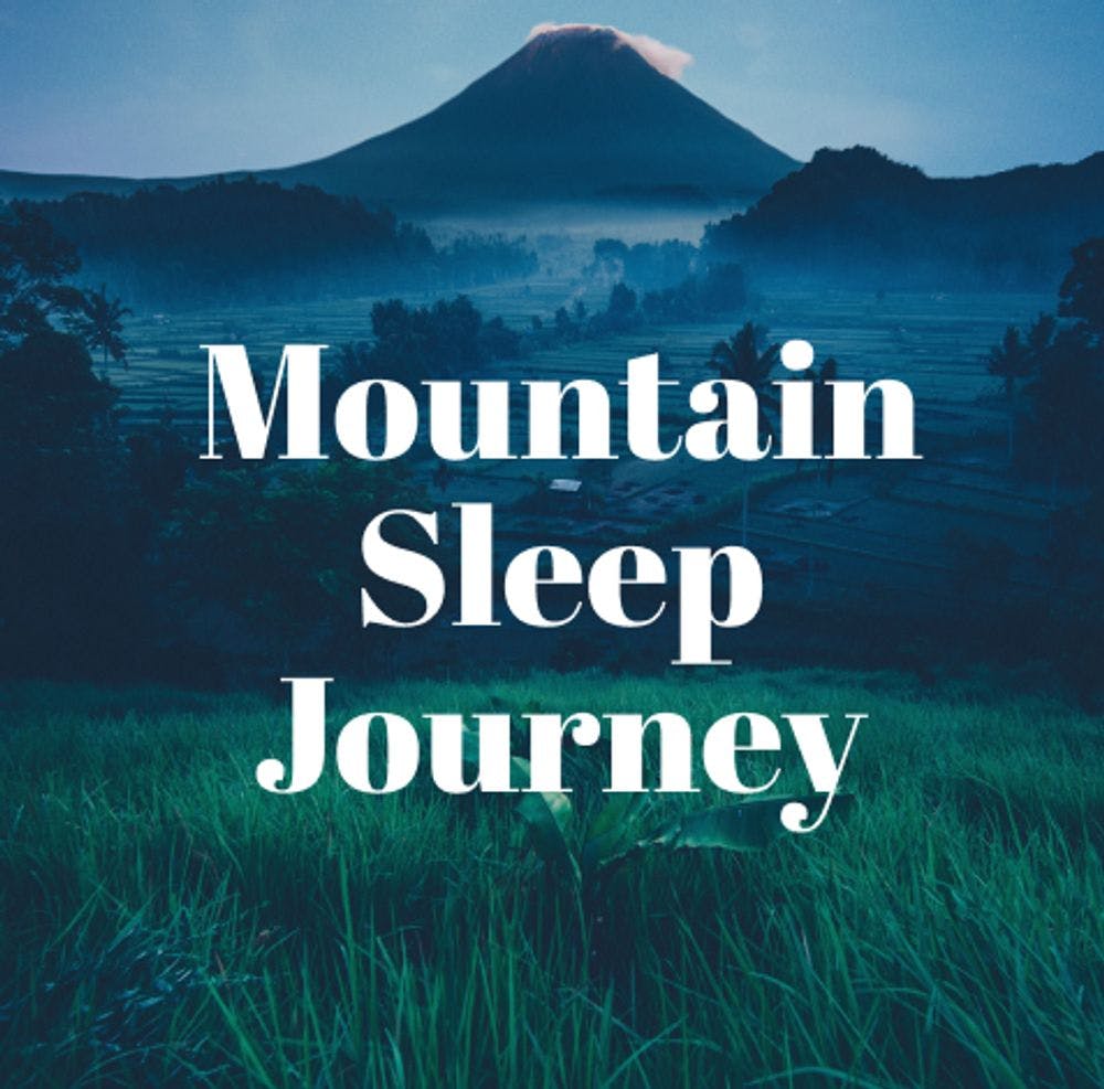 Mountain Sleep Journey Story
