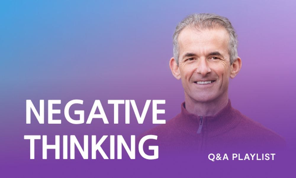 Q&A on Negative Thinking null Playlist · 5 tracks